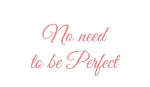 ママも子どもも完璧じゃなくていい
